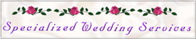 Specialized Wedding Services
